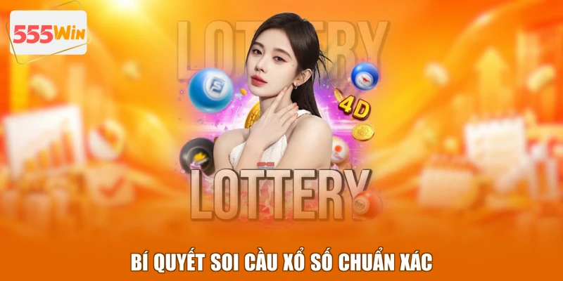 Bí quyết soi cầu xổ số chuẩn xác