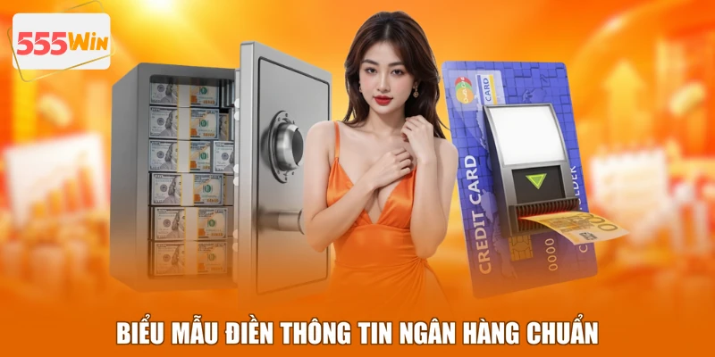 Biểu mẫu điền thông tin ngân hàng chuẩn