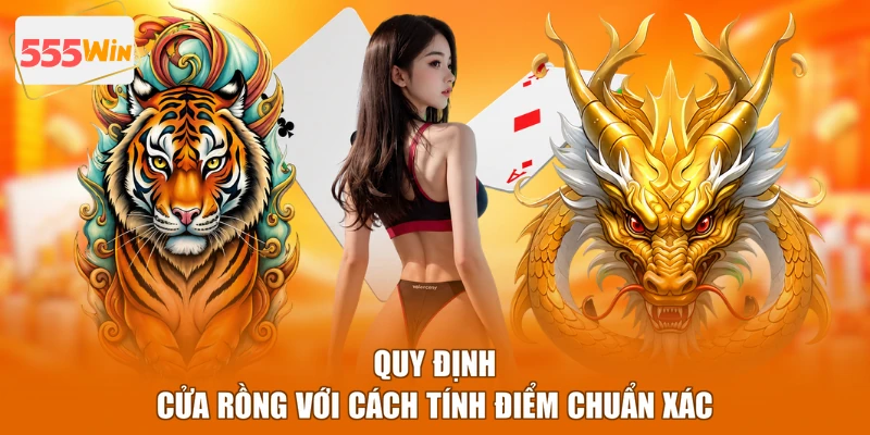 Quy định cửa Rồng với cách tính điểm chuẩn xác